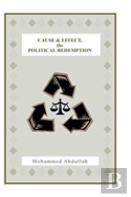 Cause And Effect, The Political Redemption