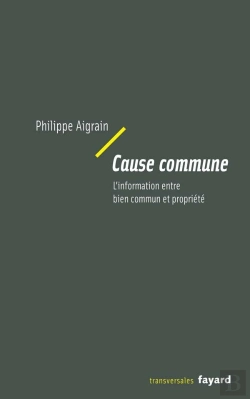 Bertrand.pt - Cause Commune ; L'Information Entre Bien Commun Et Propriete