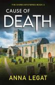 Cause Of Death: The Shires Mysteries 3
