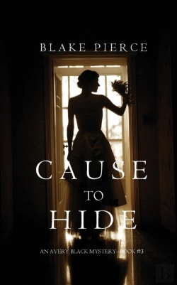 Bertrand.pt - Cause To Hide (An Avery Black Mystery-Book 3)