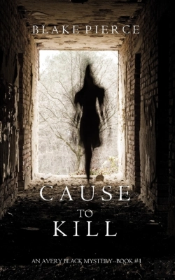 Bertrand.pt - Cause To Kill (An Avery Black Mystery-Book 1)