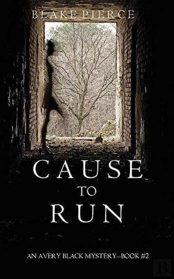 Bertrand.pt - Cause To Run (An Avery Black Mystery-Book 2)