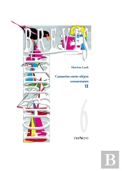 Causeries Entre Objets Consentants Tome 2