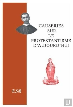 Bertrand.pt - Causeries Sur Le Protestantisme D'Aujourd'Hui