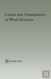 Causes And Consequences Of Word Structure