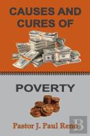 Causes And Cures Of Poverty