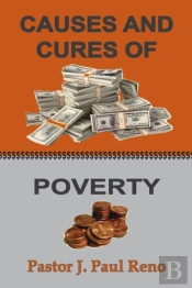 Causes And Cures Of Poverty
