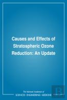 Causes And Effects Of Stratospheric Ozone Reduction