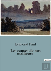 Causes De Nos Malheurs