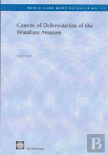 Causes Of Deforestation Of The Brazilian Amazon