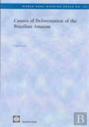 Causes Of Deforestation Of The Brazilian Amazon