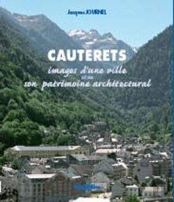 Bertrand.pt - Cauterets ; Images D'Une Ville Et De Son Patrimoine Architectural