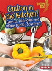 Caution In The Kitchen!