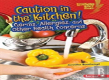 Caution In The Kitchen!
