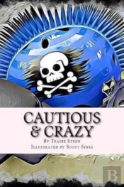 Cautious & Crazy