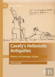 Cavafy'S Hellenistic Antiquities