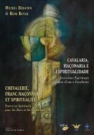 Cavalaria, Maçonaria e Espiritualidade