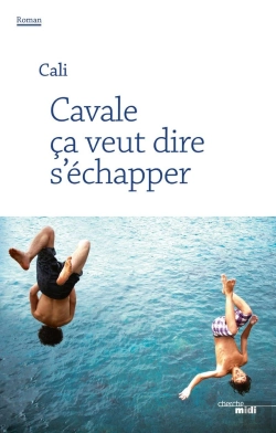 Bertrand.pt - Cavale Ça Veut Dire S'Échapper