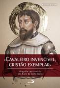 Cavaleiro Invencível, Cristão Exemplar