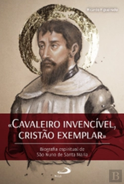 Bertrand.pt - Cavaleiro Invencível, Cristão Exemplar