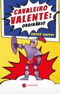 Cavaleiro Valente: Ordinário