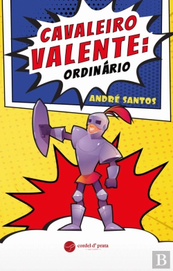 Bertrand.pt - Cavaleiro Valente: Ordinário