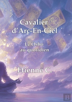 Bertrand.pt - Cavalier Arc-En-Ciel : Le Osho Au Quotidien