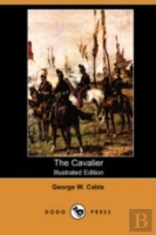 Cavalier (Illustrated Edition) (Dodo Press)