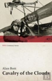 Cavalry Of The Clouds  Wwi Centenary Ser
