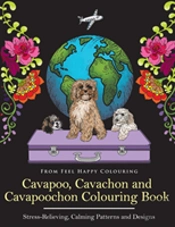 Cavapoo, Cavachon And Cavapoochon Colouring Book