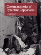 Cave Monasteries Of Byzantine Cappadocia