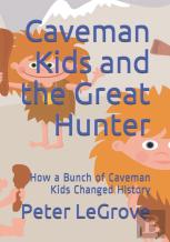 Caveman Kids And The Great Hunter