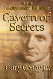 Cavern Of Secrets: The Adventures Of Wil