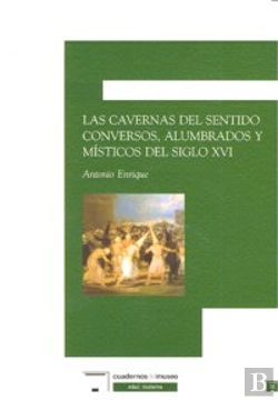 Bertrand.pt - Cavernas Del Sentido Conversos Alumbrados Misticos S.Xvi