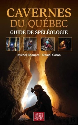 Bertrand.pt - Cavernes Du Quebec. Guide De Speleologie