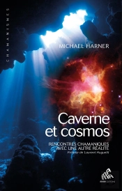 Cavernes & Cosmos - Rencontres Chamaniques