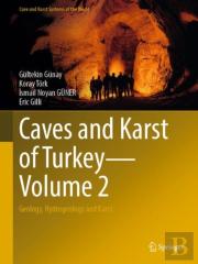 Caves And Karst Of Turkey - Volume 2