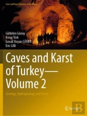 Caves And Karst Of Turkey - Volume 2