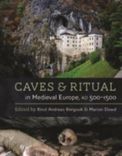 Bertrand.pt - Caves And Ritual In Medieval Europe