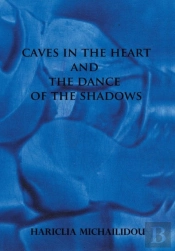 Caves In The Heart & Dance Of The Shadows