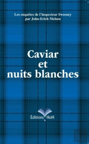 Caviar Et Nuits Blanches