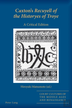 Bertrand.pt - Caxton'S Recuyell Of The Historyes Of Troye