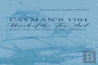 Cayman'S 1794 Wreck Of The Ten Sail