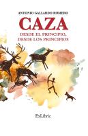 Caza. Desde El Principio, Desde Los Principios