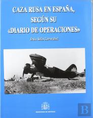 Caza Rusa En España, Según Su ''Diario De Operaciones''