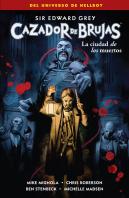 Cazador De Brujas 4. La Ciudad De Los Muertos
