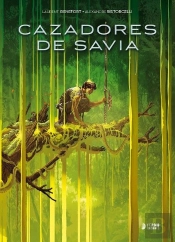 Cazadores De Savia