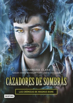 Bertrand.pt - Cazadores De Sombras. Las Crónicas De Magnus Bane
