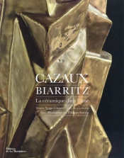 Cazaux, Biarritz ; La Céramique Dans L'Âme