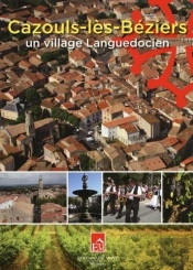 Cazouls-Lès-Béziers : Un Village Languedocien